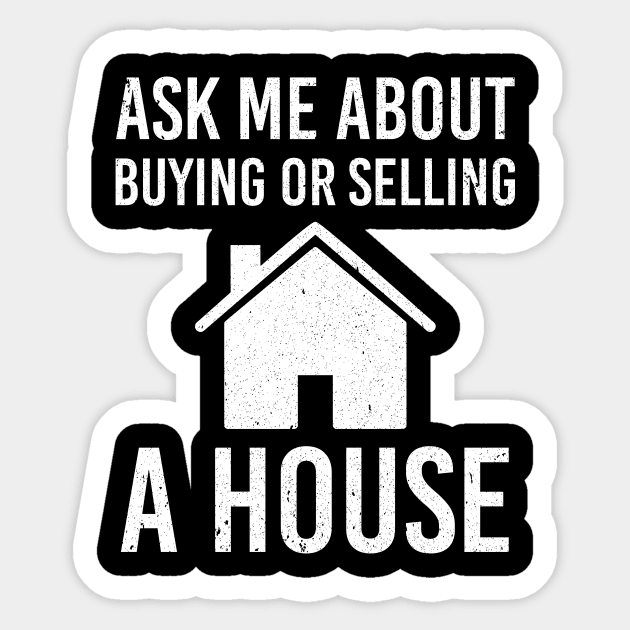 Real Estate Agent Marketing Ask Me About Buying Or Selling A House Sticker by nicolinaberenice16954